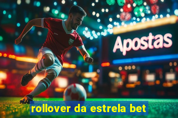 rollover da estrela bet