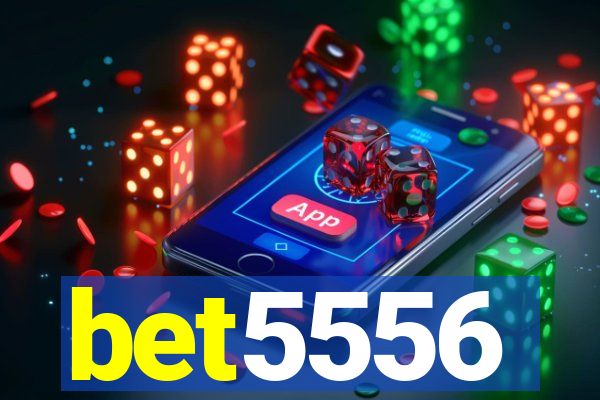 bet5556