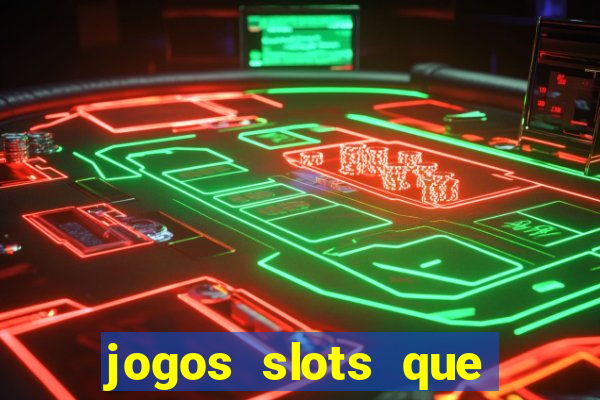 jogos slots que pagam no cadastro