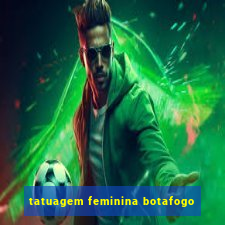 tatuagem feminina botafogo