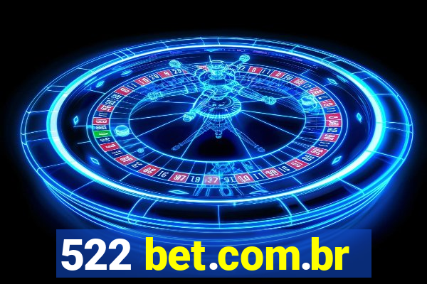 522 bet.com.br