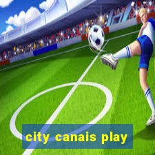 city canais play