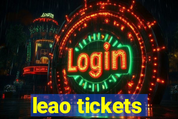 leao tickets