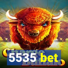 5535 bet