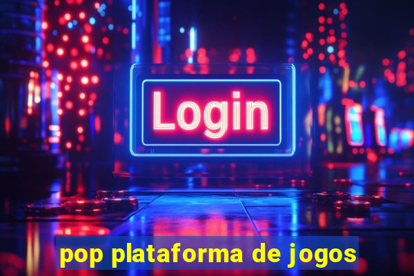 pop plataforma de jogos