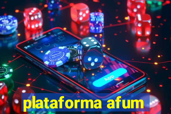 plataforma afum