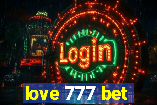 love 777 bet