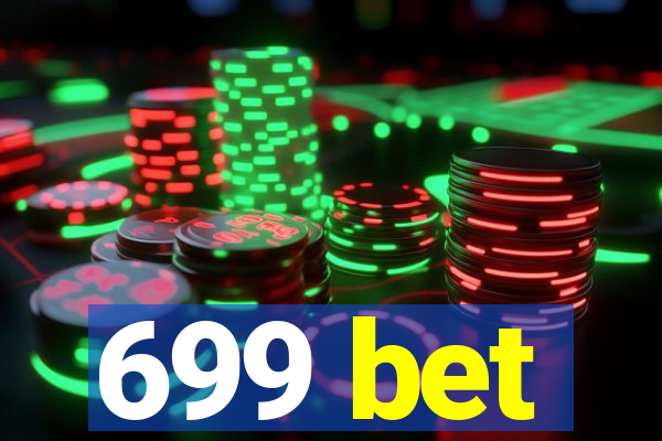 699 bet