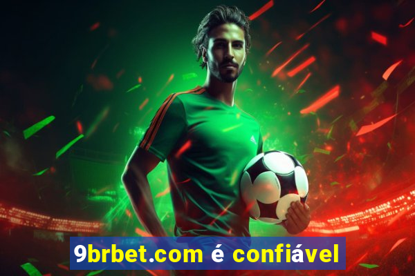 9brbet.com é confiável