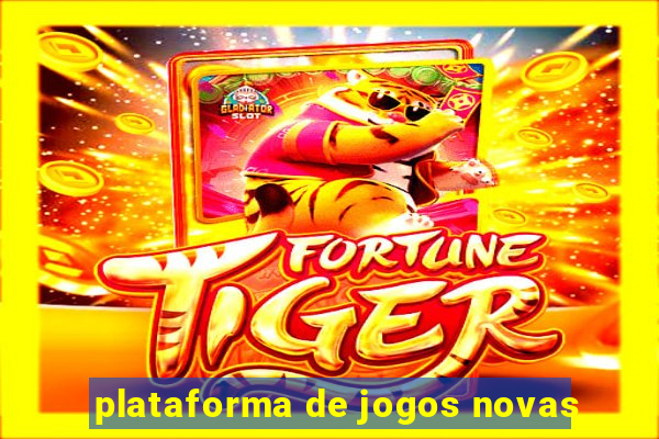 plataforma de jogos novas