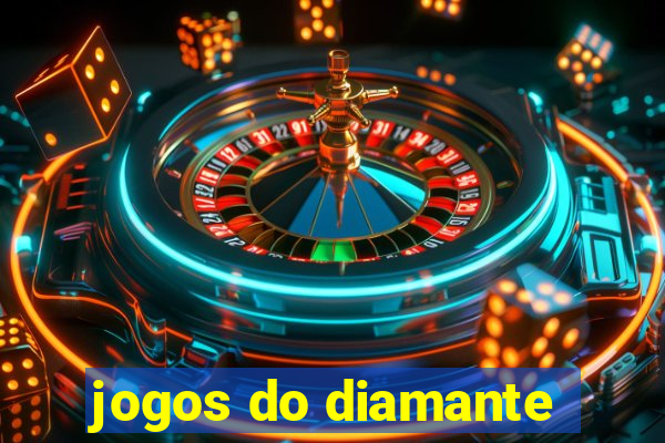 jogos do diamante