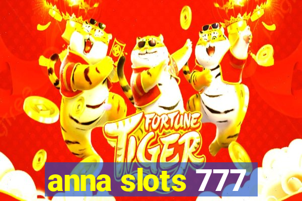 anna slots 777