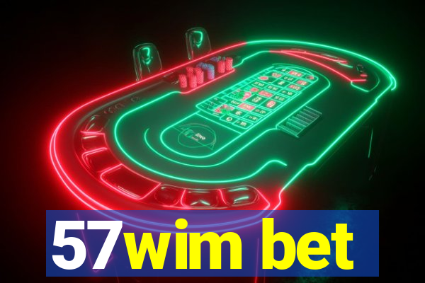 57wim bet