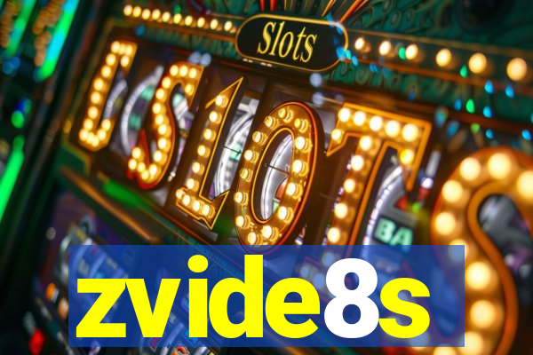 zvide8s