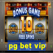 pg bet vip