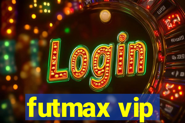 futmax vip