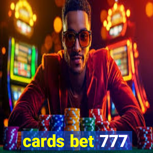 cards bet 777