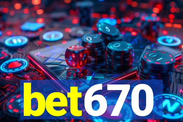 bet670