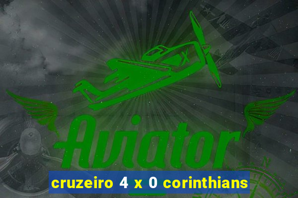 cruzeiro 4 x 0 corinthians