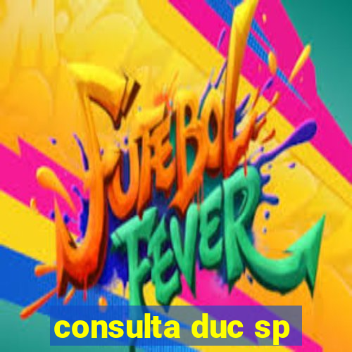 consulta duc sp