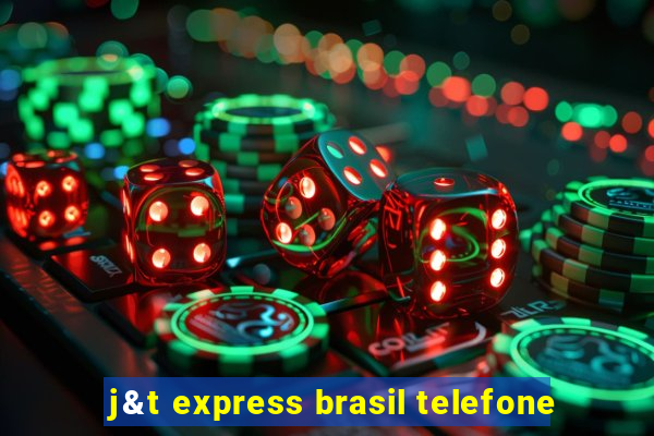 j&t express brasil telefone