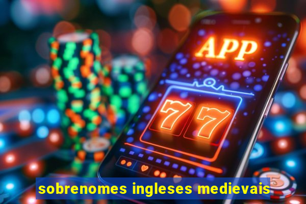 sobrenomes ingleses medievais