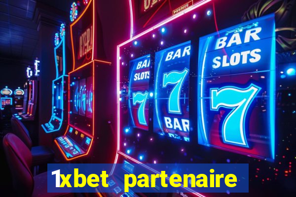 1xbet partenaire apk download