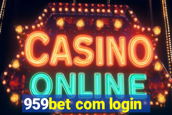 959bet com login