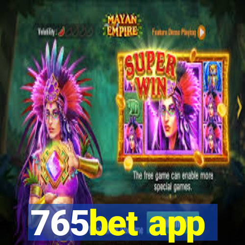 765bet app