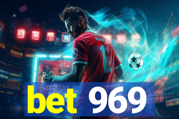 bet 969