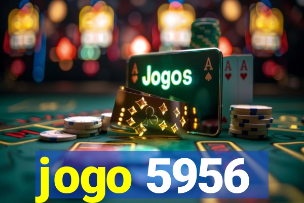 jogo 5956