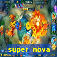 super nova itabirito itabirito portal supernova.com.br