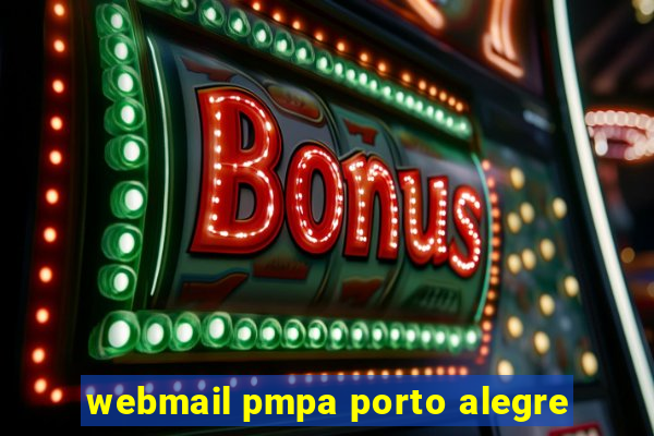 webmail pmpa porto alegre