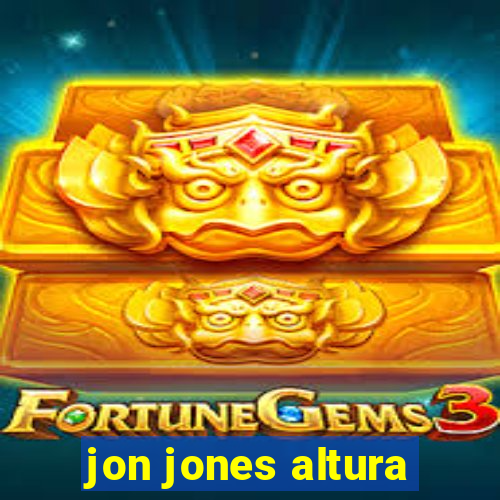 jon jones altura