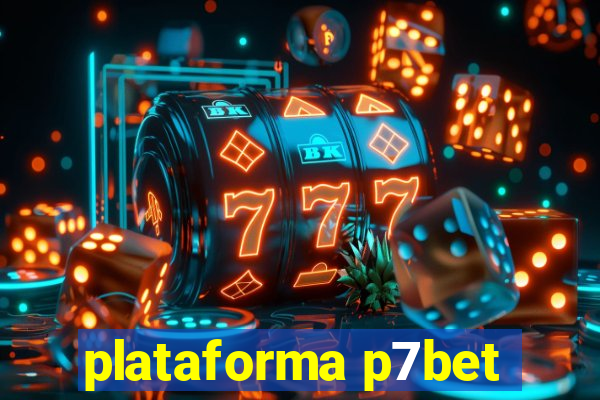 plataforma p7bet