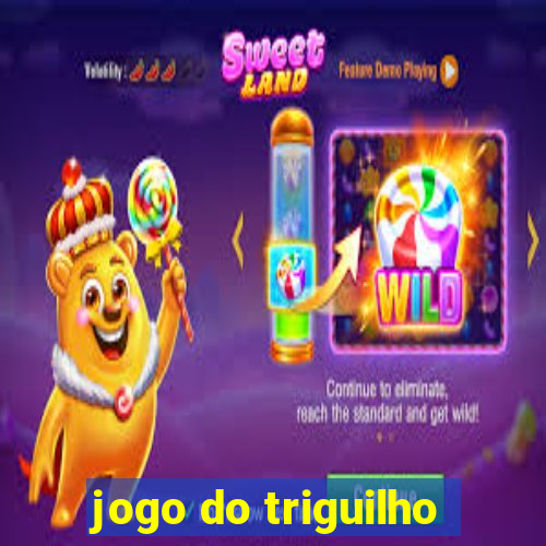 jogo do triguilho