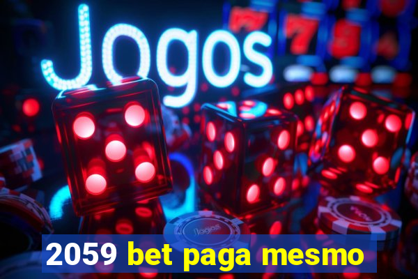 2059 bet paga mesmo