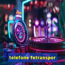 telefone fetranspor