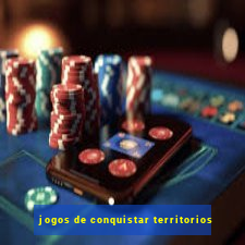 jogos de conquistar territorios