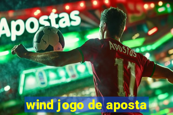 wind jogo de aposta