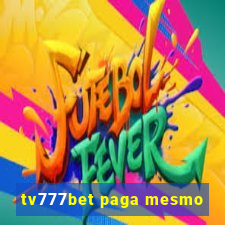 tv777bet paga mesmo