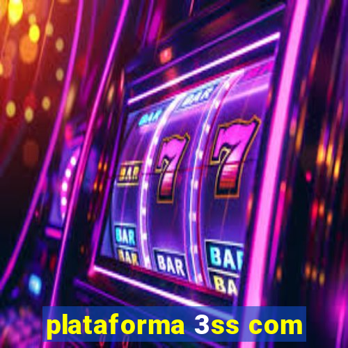 plataforma 3ss com