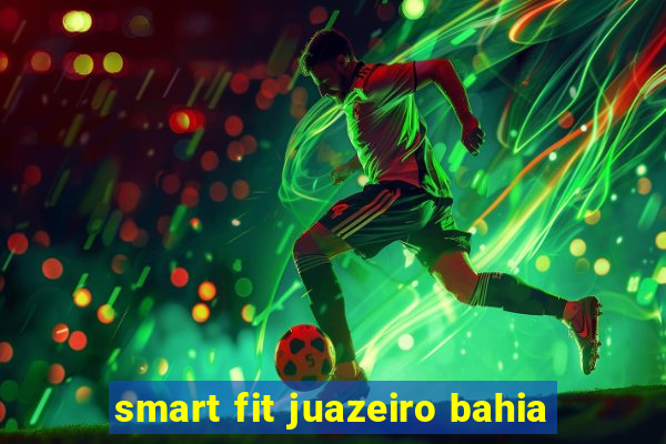 smart fit juazeiro bahia