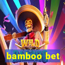 bamboo bet