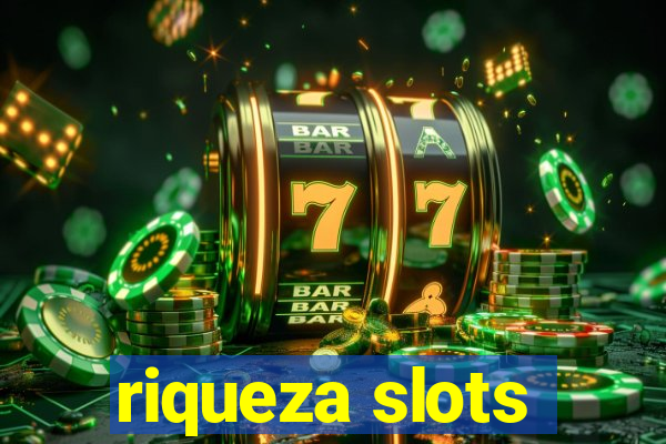 riqueza slots