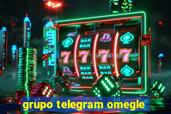 grupo telegram omegle