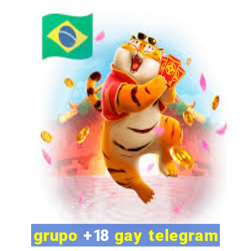 grupo +18 gay telegram