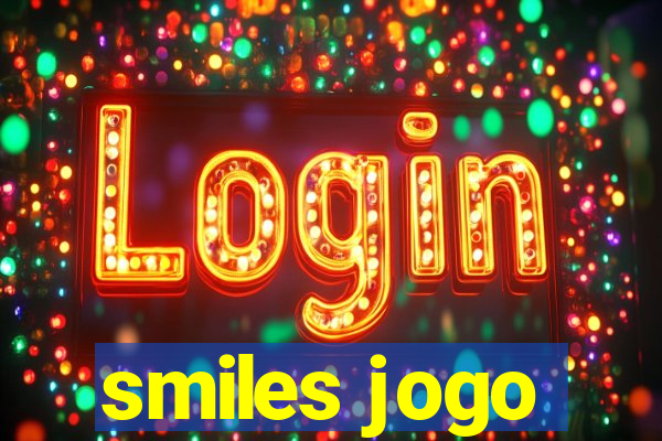 smiles jogo