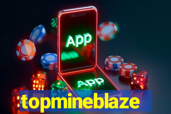 topmineblaze