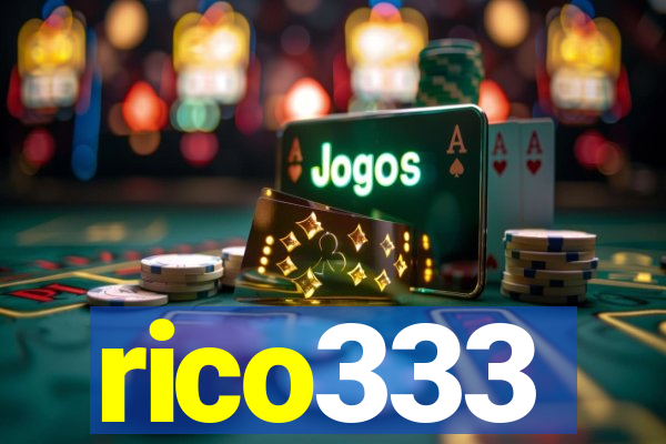 rico333